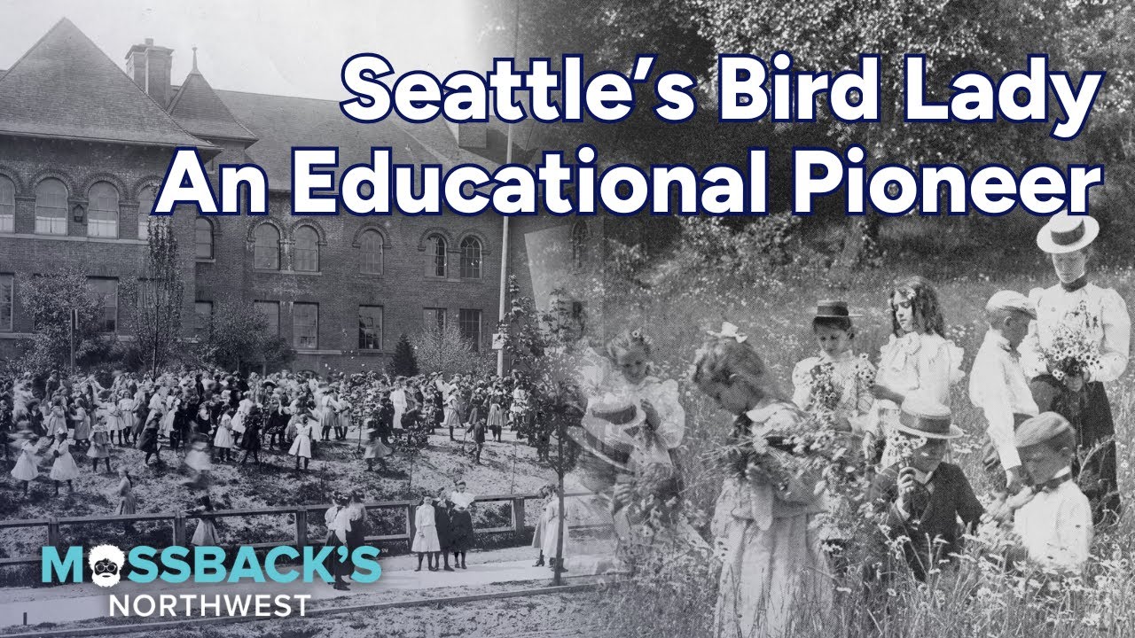 The Pioneering Teacher Who Became Seattle's Bird Lady | Mossback's Northwest