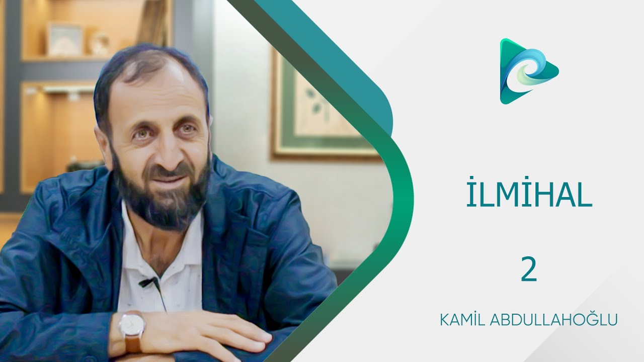2- Su ve Temizlik Bahsi | İlmihal Dersleri | Kamil Abdullahoğlu