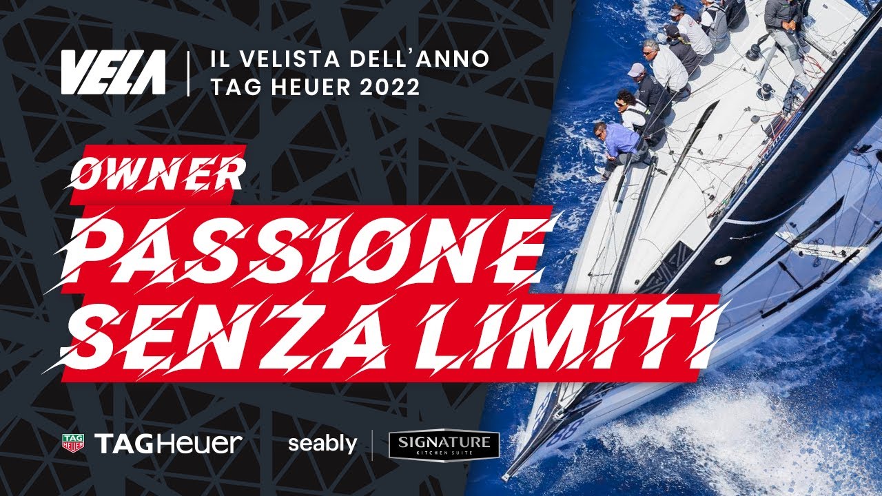 VELISTA DELL'ANNO TAG Heuer 2022 - Categoria Owner.  Armatori che passione!