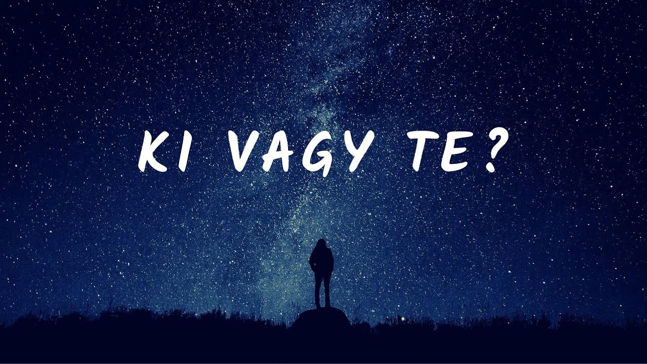 Ki vagy Te? - Official Dalsz&ouml;vegvide&oacute;