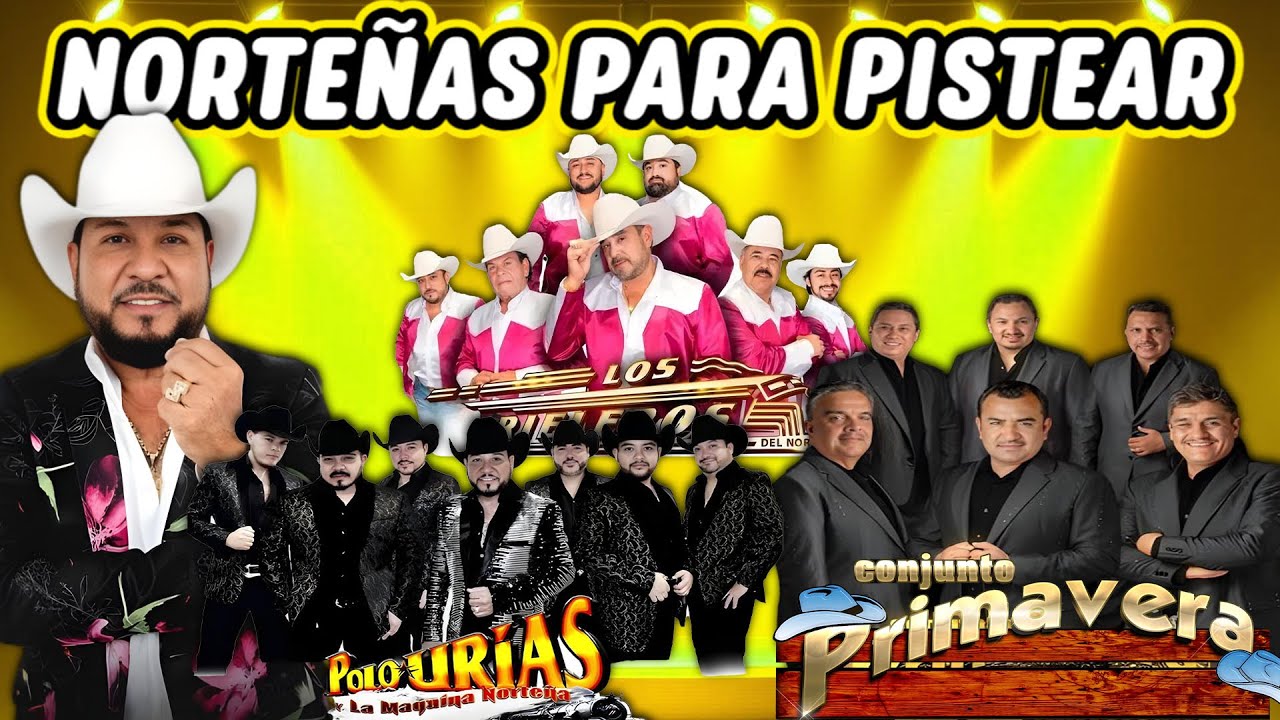 Puras Norteñas Viejitas Mix 🎶 Los Rieleros del Norte y Conjunto Primavera y Polo Urias