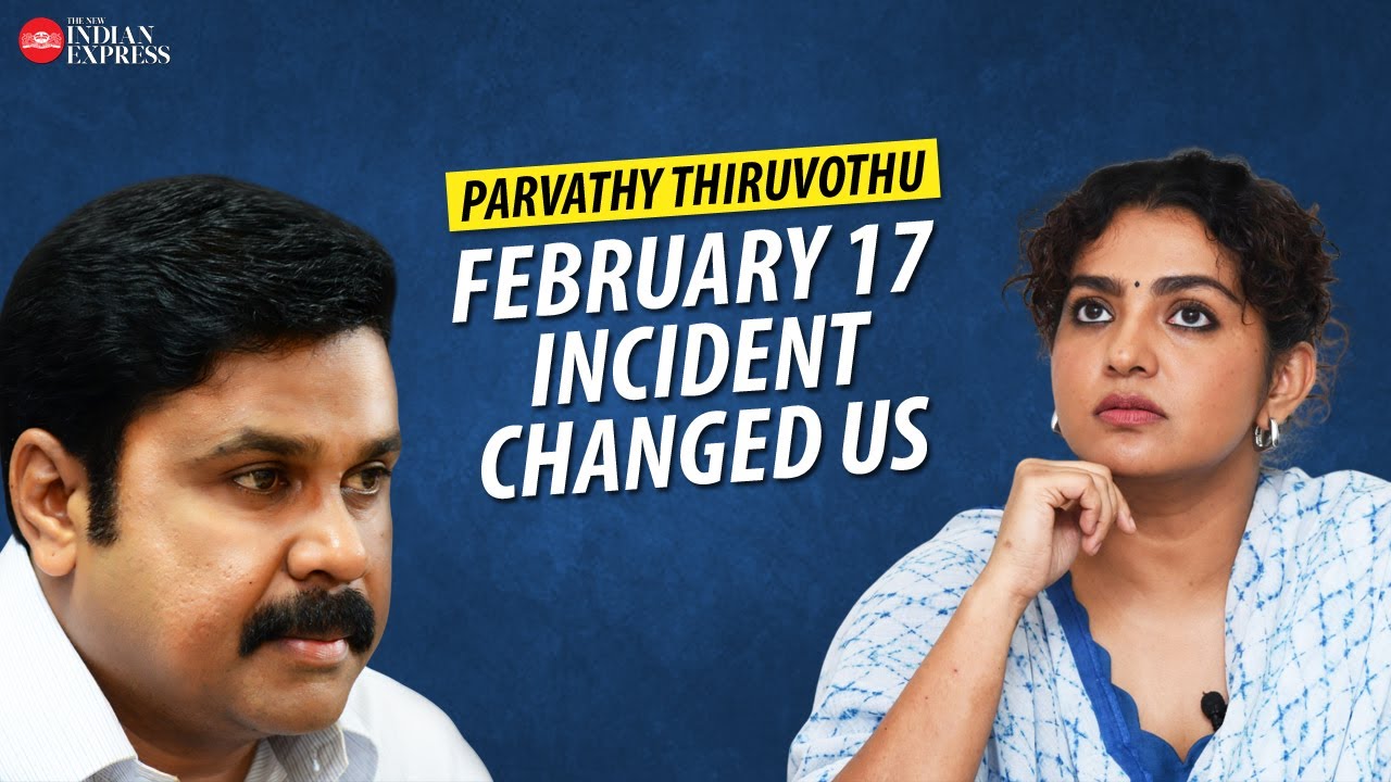 'That incident changed us all' - Parvathy Thiruvothu | Interview | TNIE Kerala