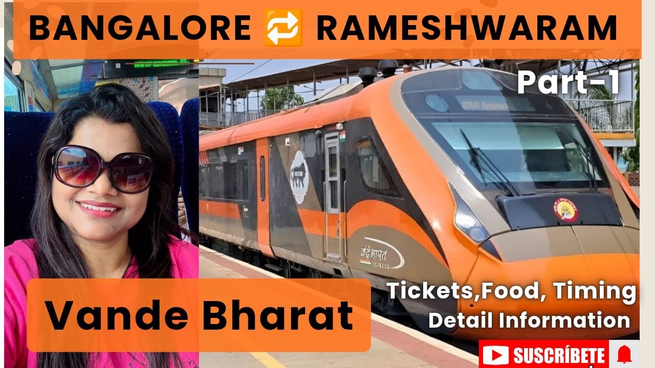 Vande Bharat high speed train experience 2025 II Bangalore to Rameshwaram II Tickets,food,Timing…