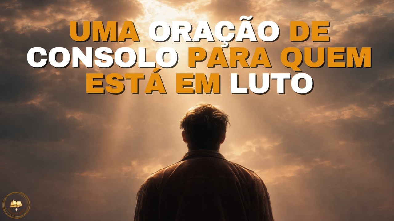 Uma Oração Para Quem Perdeu Alguém Que Amava | Deus Está Perto de Você