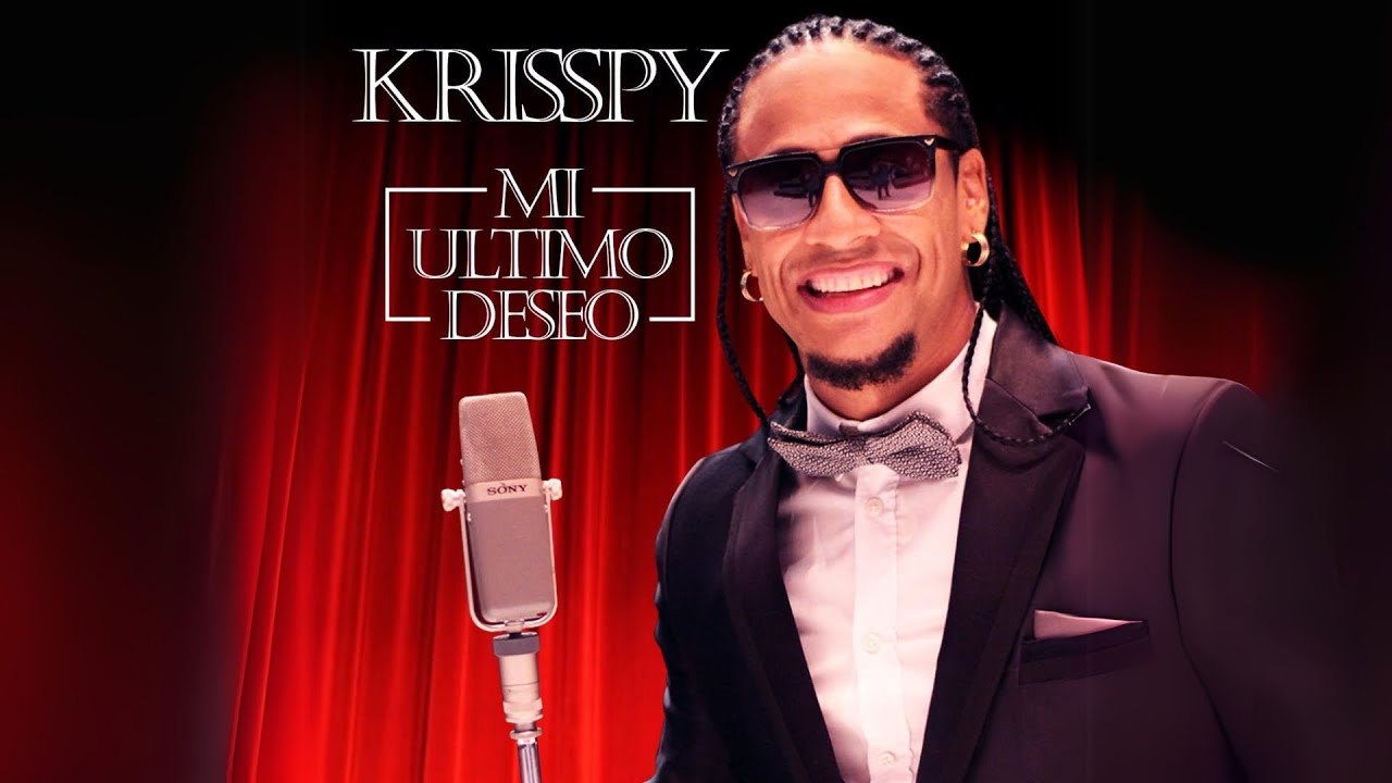 KRISSPY - MI &Uacute;LTIMO DESEO (AUDIO OFICIAL)