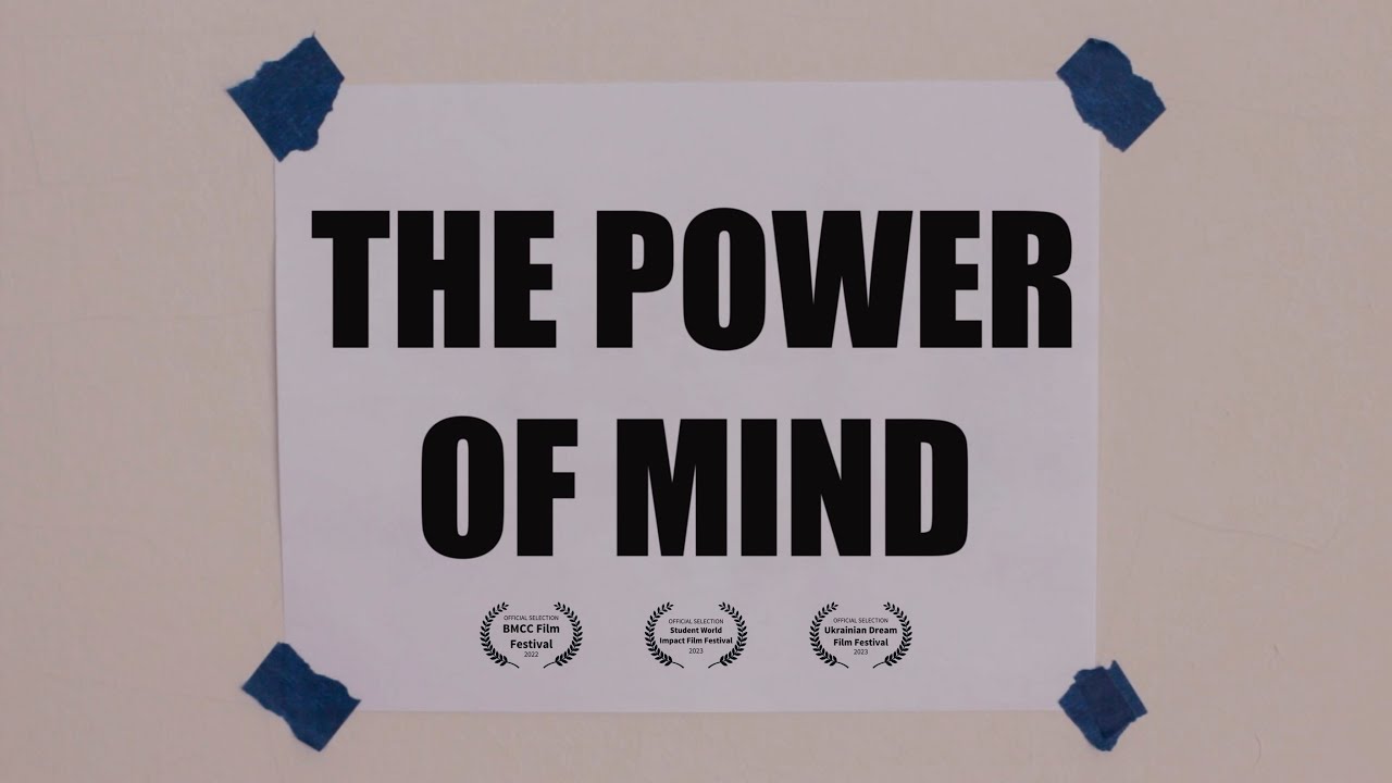 The Power of Mind | Short Film, 2022