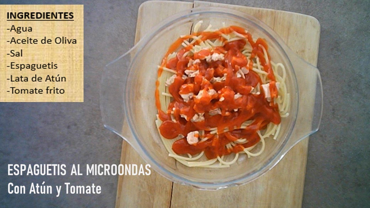 ESPAGUETIS AL MICROONDAS CON ATUN Y TOMATE (Para in&uacute;tiles)