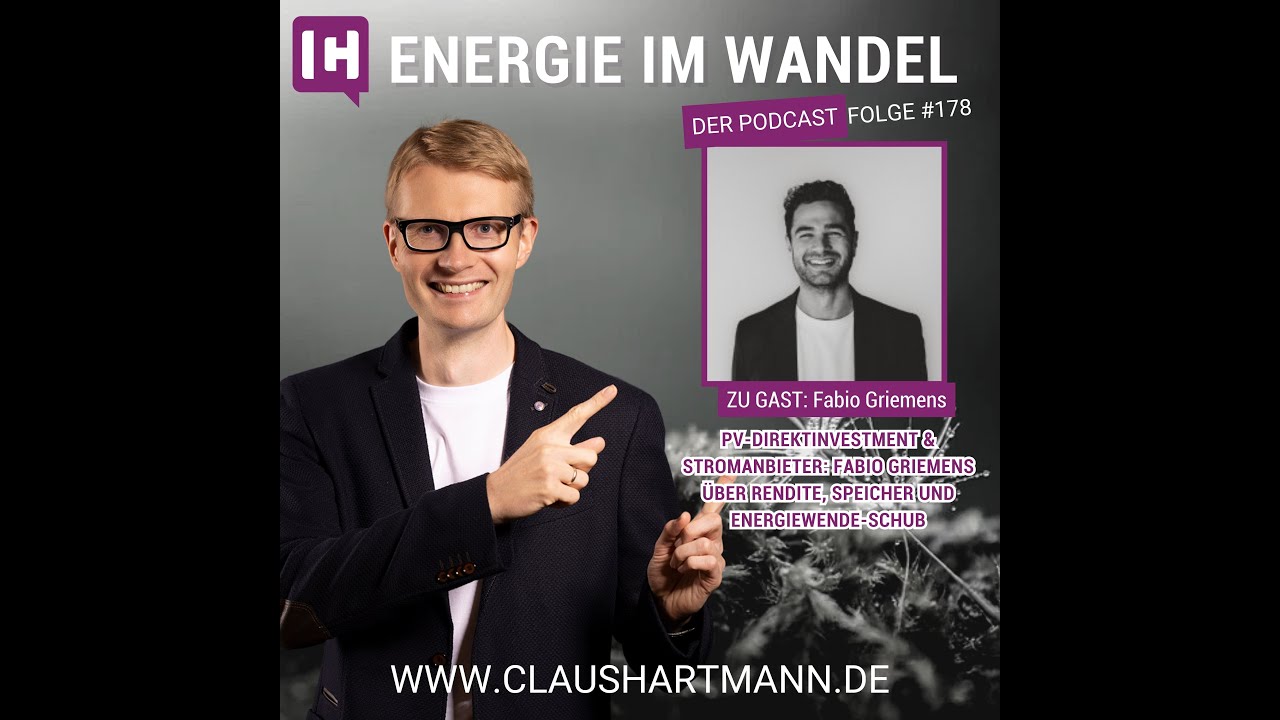 #178 PV-Direktinvestment & Stromanbieter: Fabio Griemens über Rendite und Energiewende