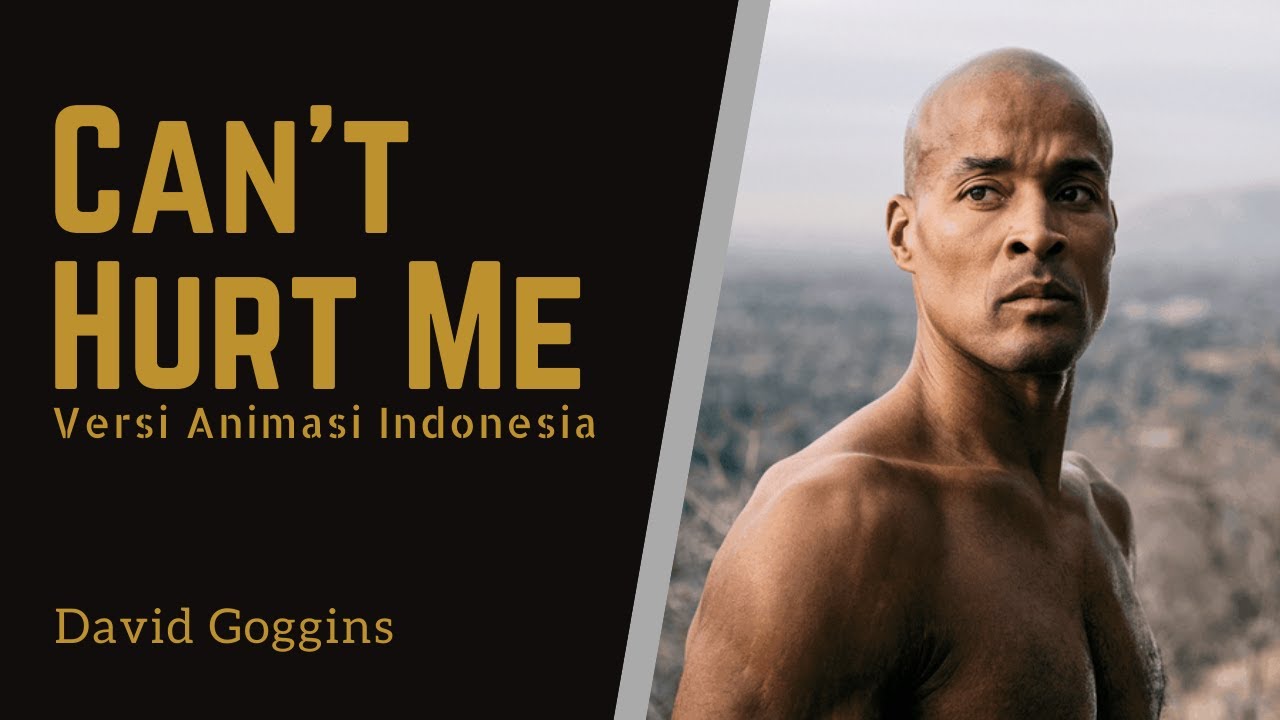Can't Hurt Me | Pelajaran dari Manusia Paling Tahan Banting di Amerika