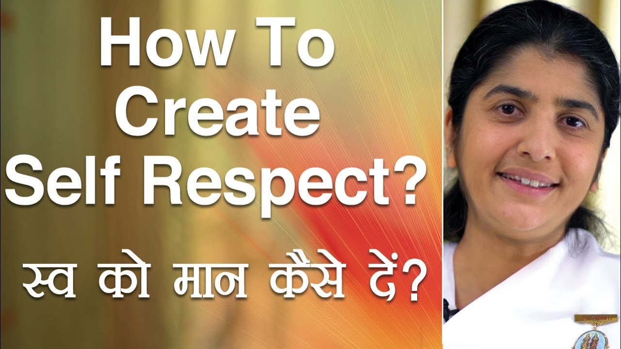 How To Create Self Respect?: Ep 26: Subtitles English: BK Shivani
