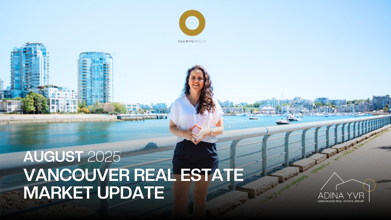 Vancouver Real Estate Market Update - August 2025