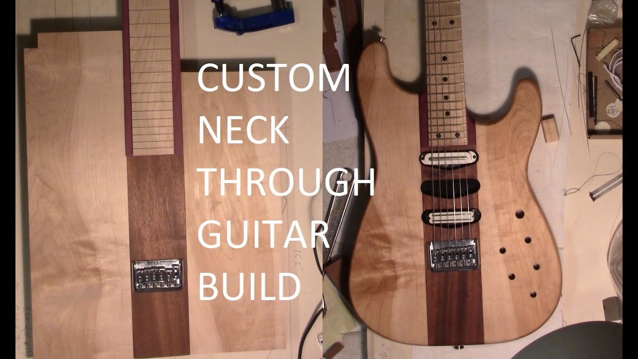 Custom Neck Through Guitar as a First Build? Why not? (Part 1)