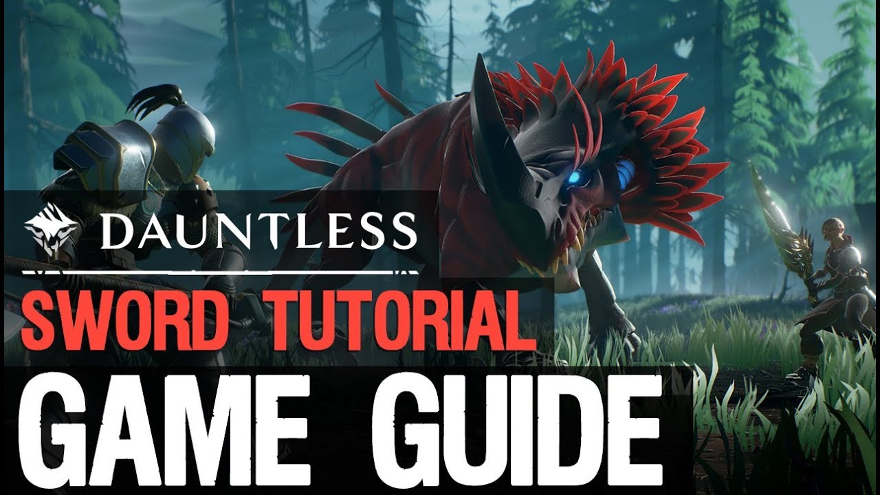 Dauntless Weapon Guide: Sword Tutorial!