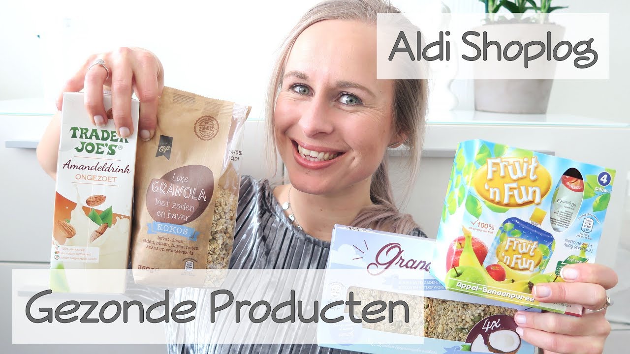 Aldi Shoplog - Interessante Gezonde Producten!
