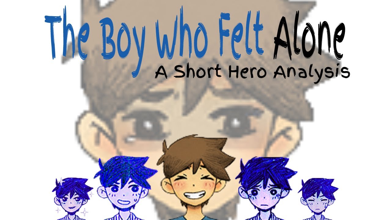 The Boy Who Felt Alone | A Short Hero Analysis! - OMORI