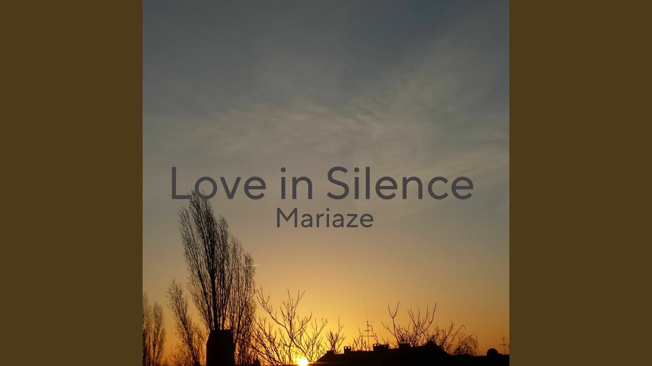 Love in silence