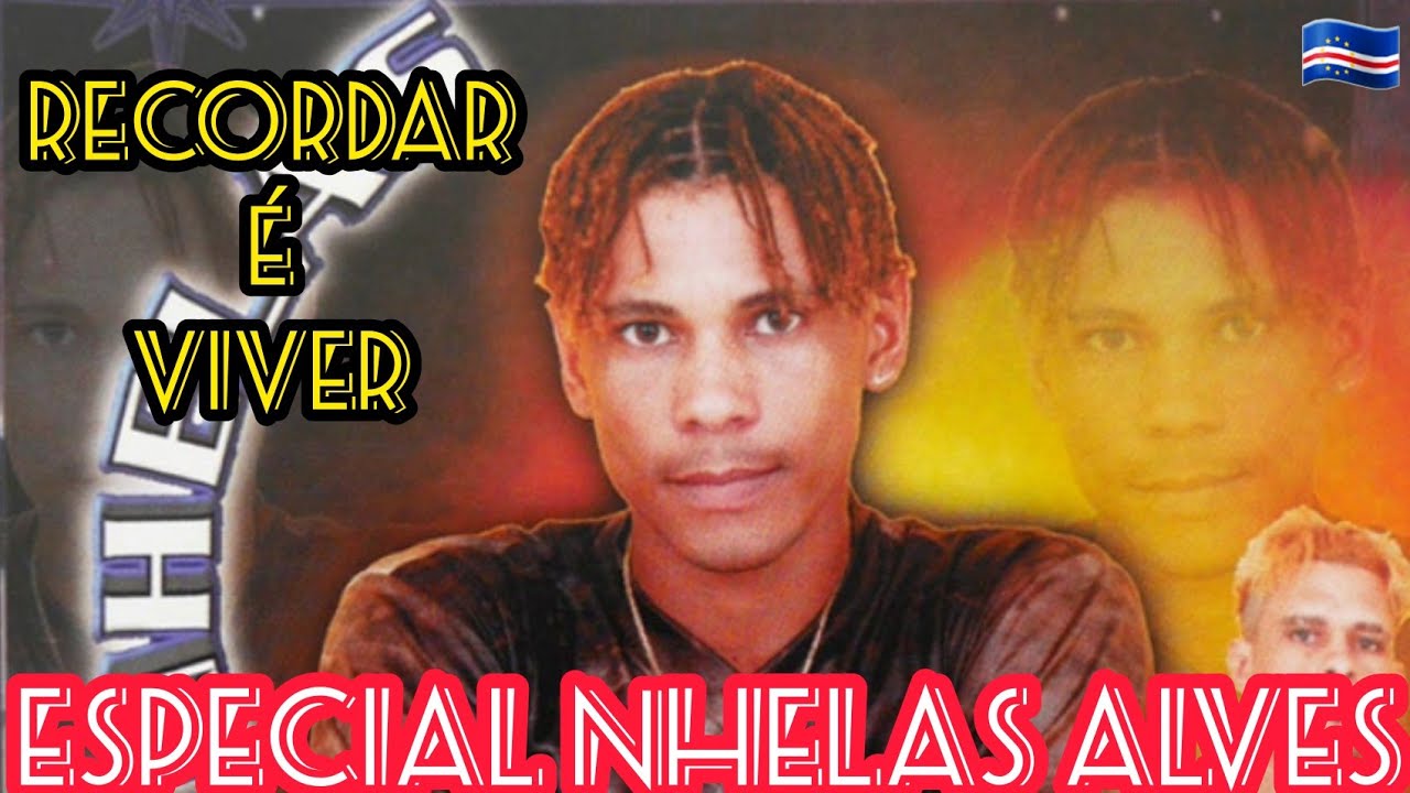 Especial Nhelas Alves - Recordar é viver