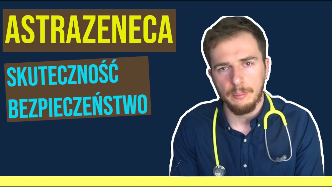 Szczepionka AstraZeneca - czy jest bezpieczna? Skuteczność, zakrzepica