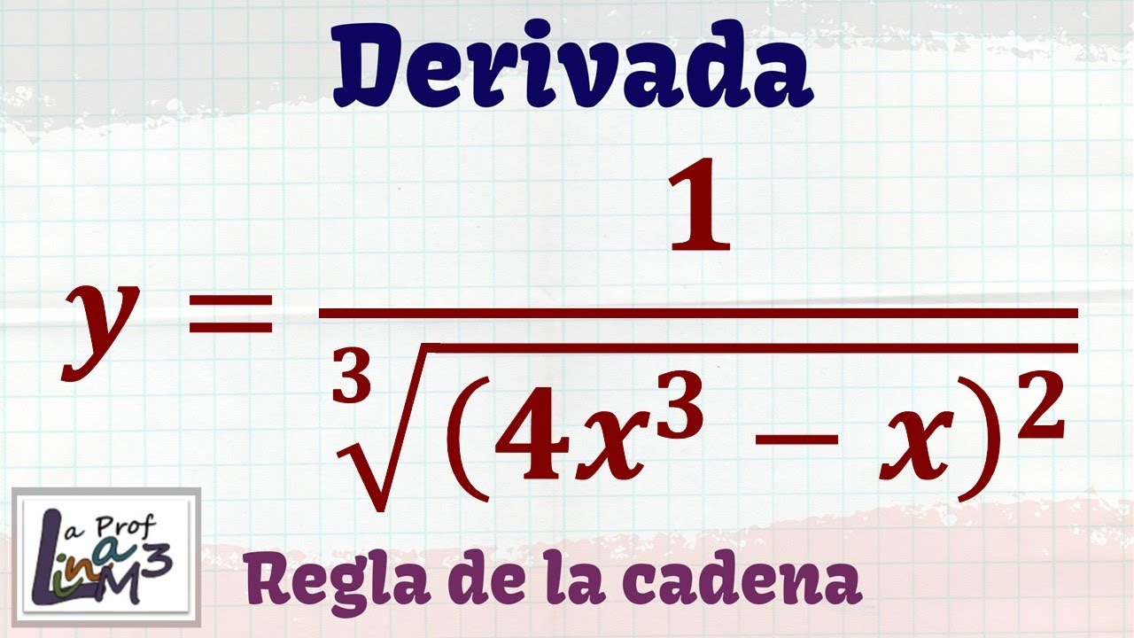 Derivada de y=1/∛(4x³-x)² | Regla de la cadena | La Prof Lina M3