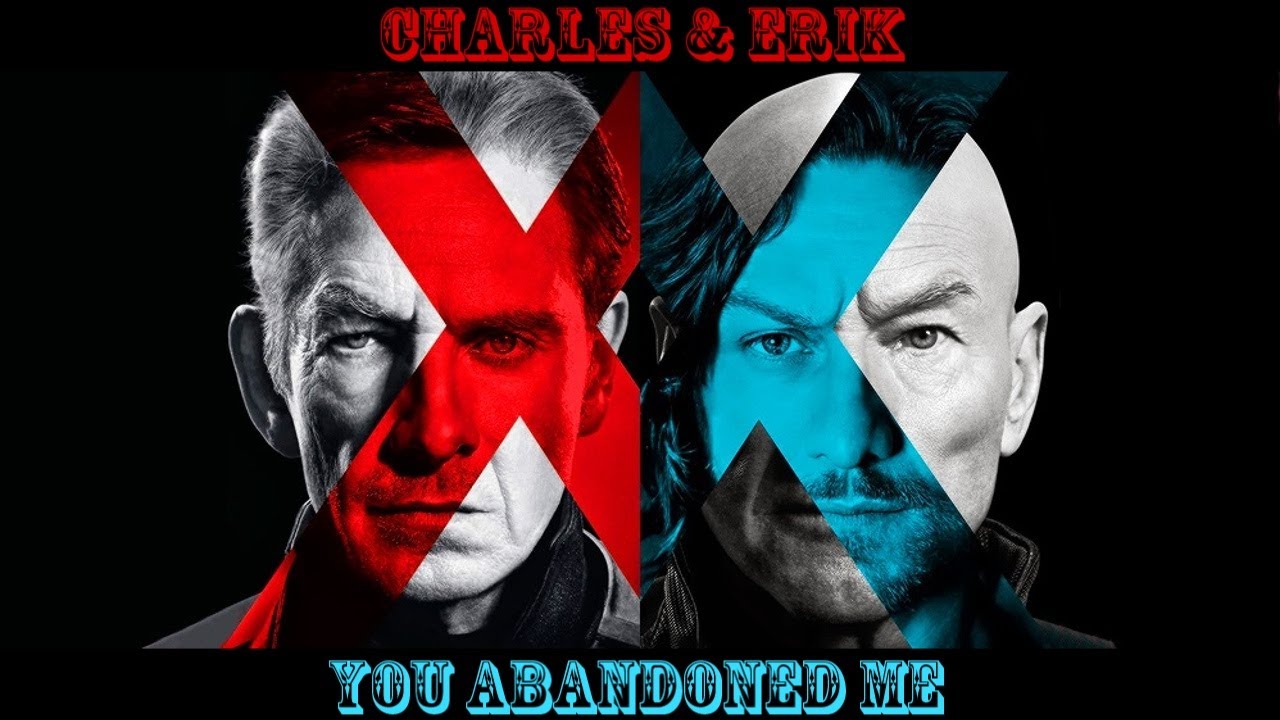 Erik & Charles | You Abandoned Me