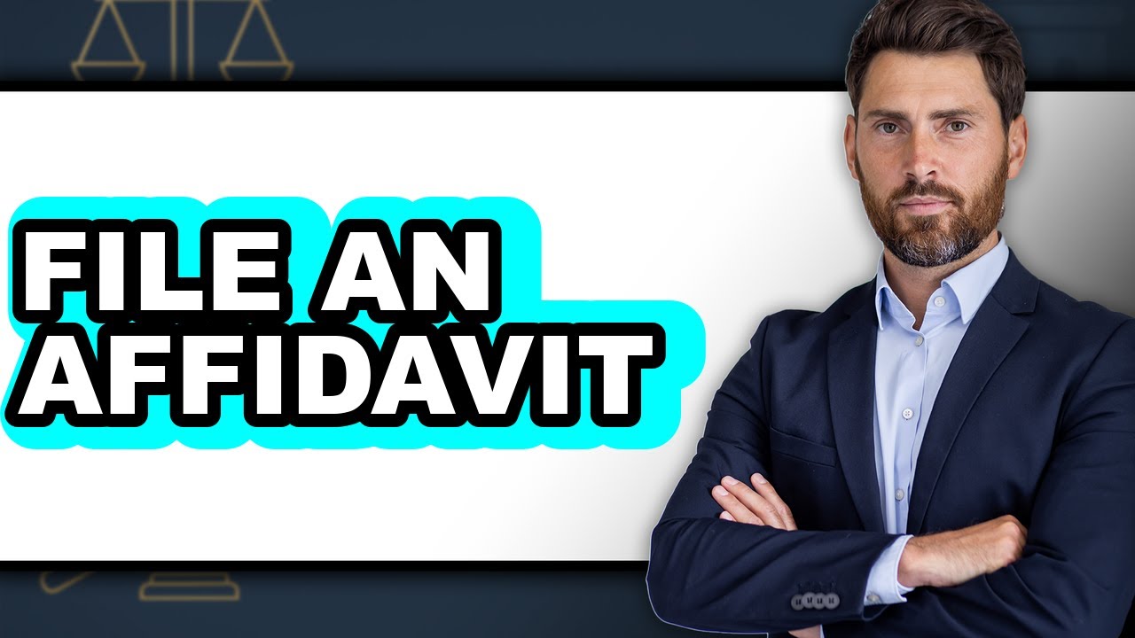 How to File an Affidavit