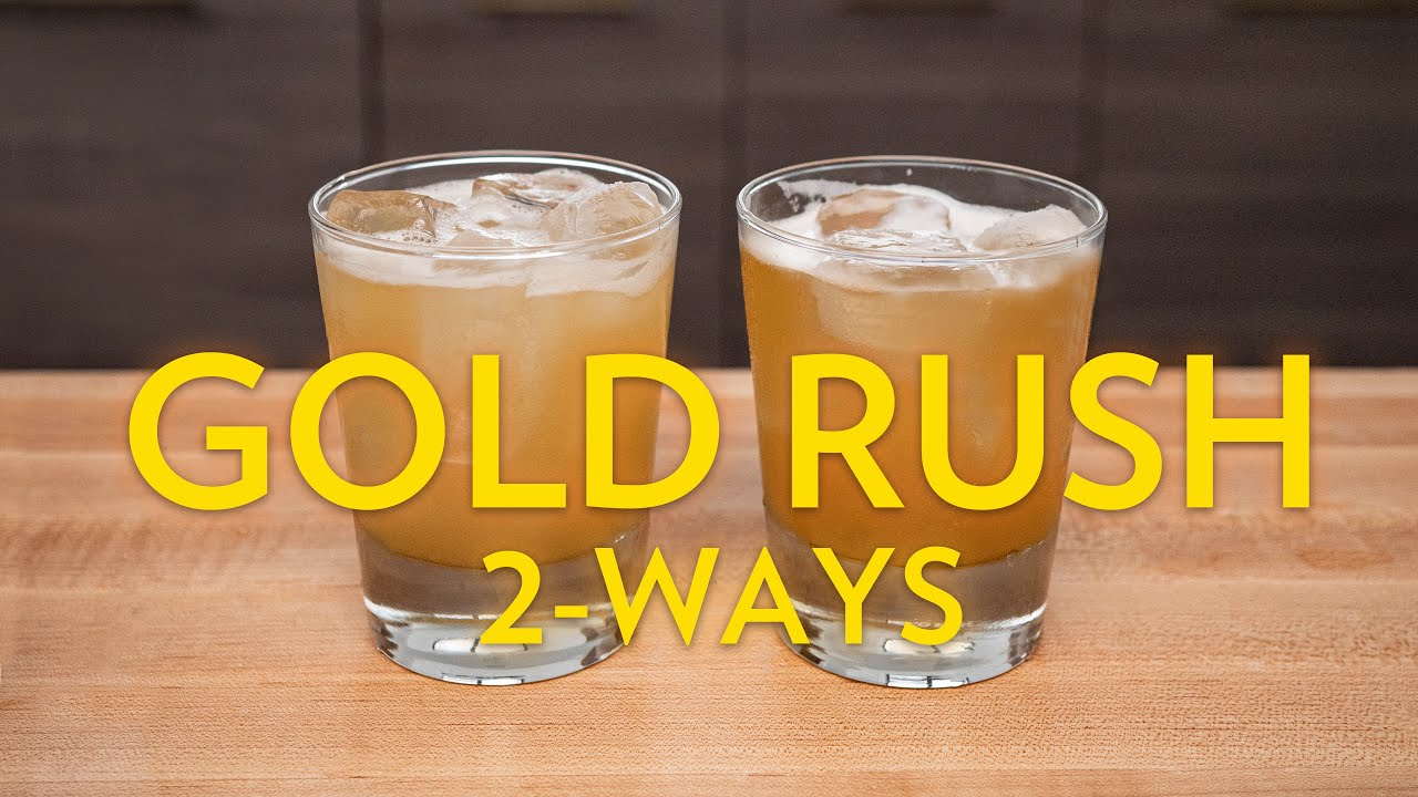 Gold Rush 2 Ways Plus An Easy Hack For Your Sours