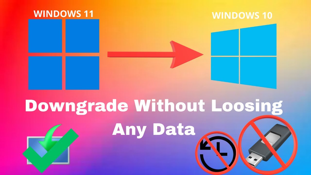How To Downgrade Windows 11 To WIndows 10 Without Loosing Any Data