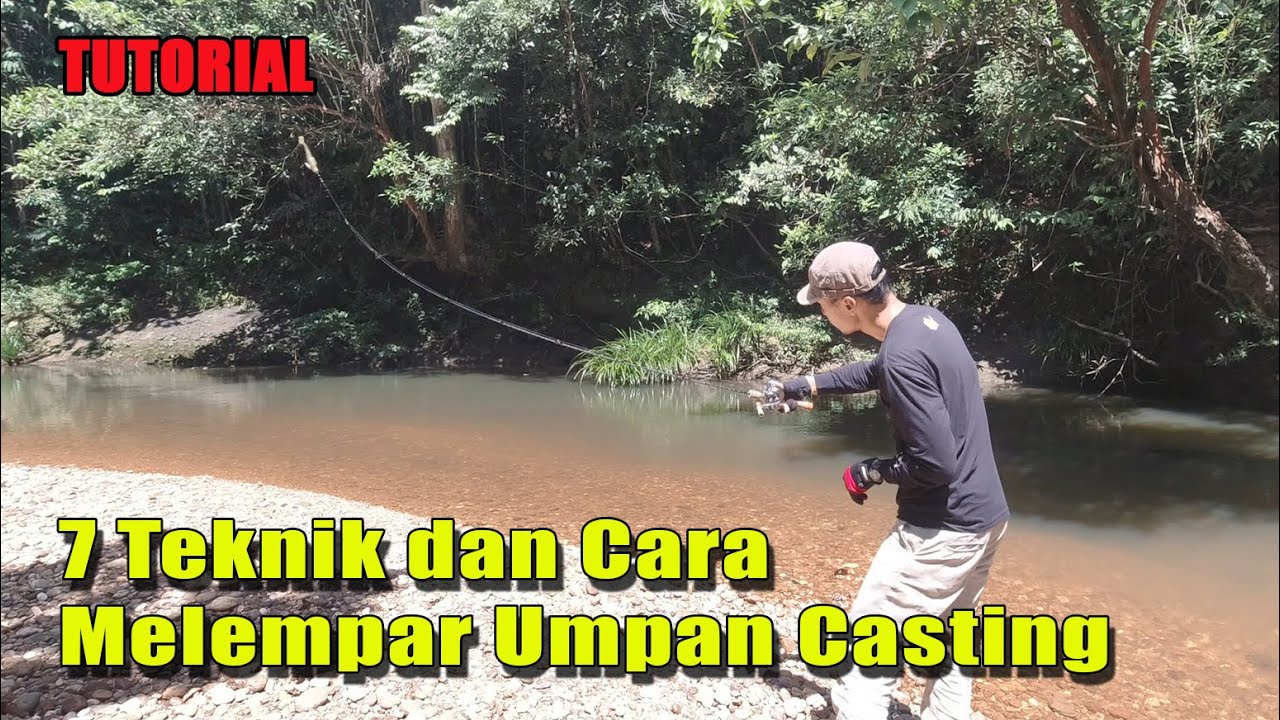 [TUTORIAL] Teknik dan Cara Melempar Umpan Menggunakan Piranti Baitcasting