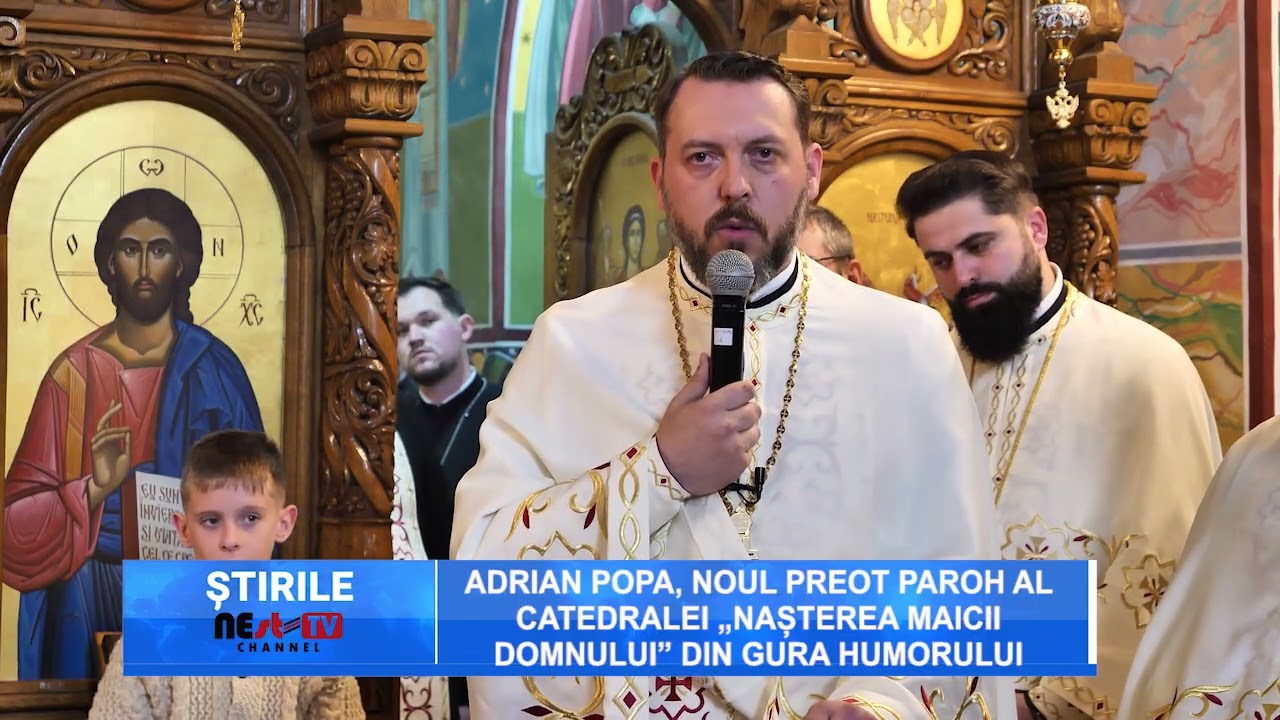 Adrian Popa, noul preot paroh al Catedralei „Nașterea Maicii Domnului” din Gura Humorului