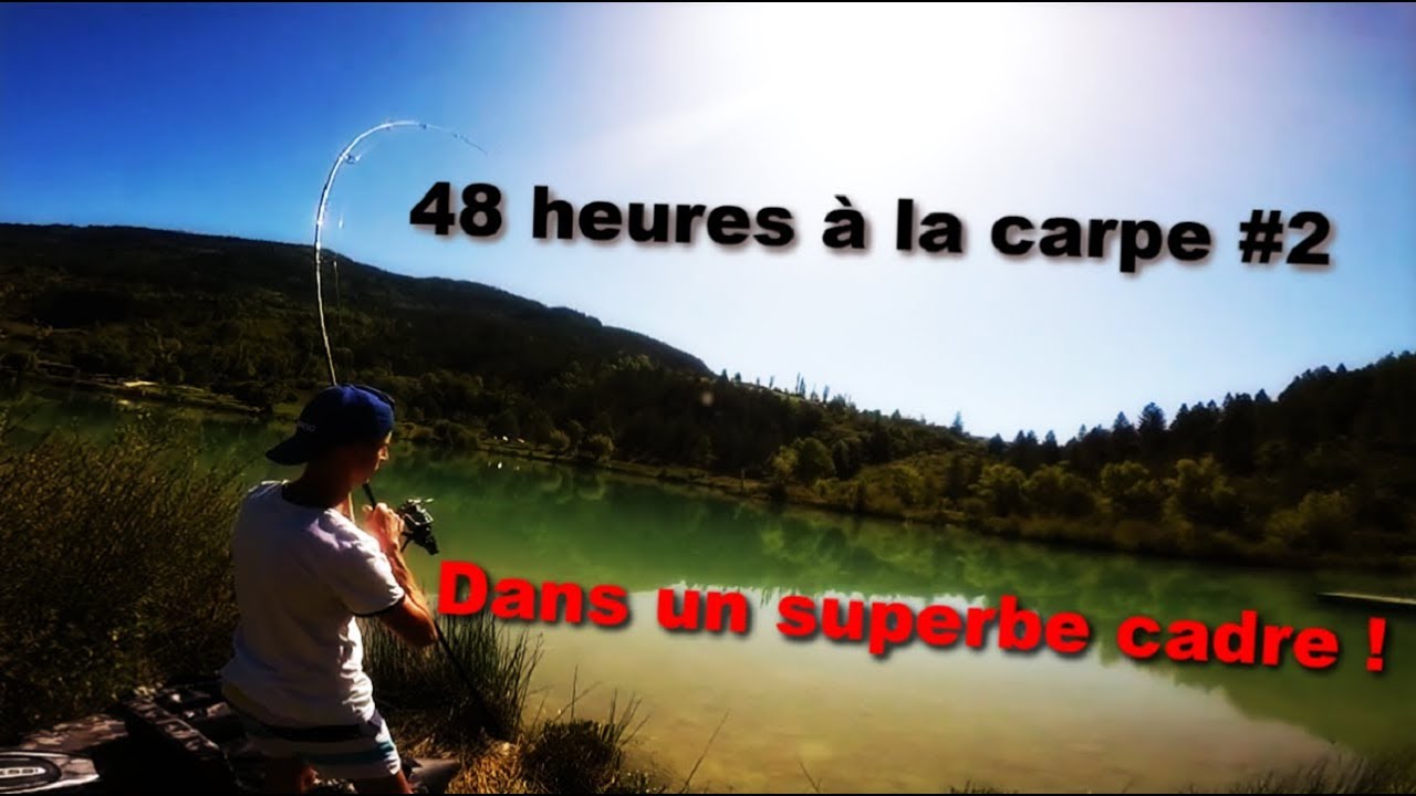 Notre premier 48 h à la carpe ! #2