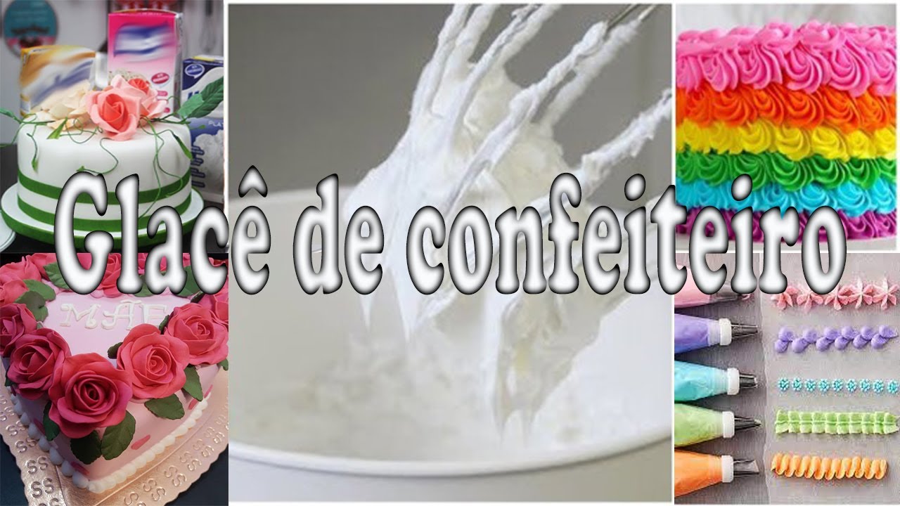 COMO FAZER O VERDADEIRO GLACÊ DE CONFEITEIRO PARA BOLOS DE ANIVERSÁRIOS