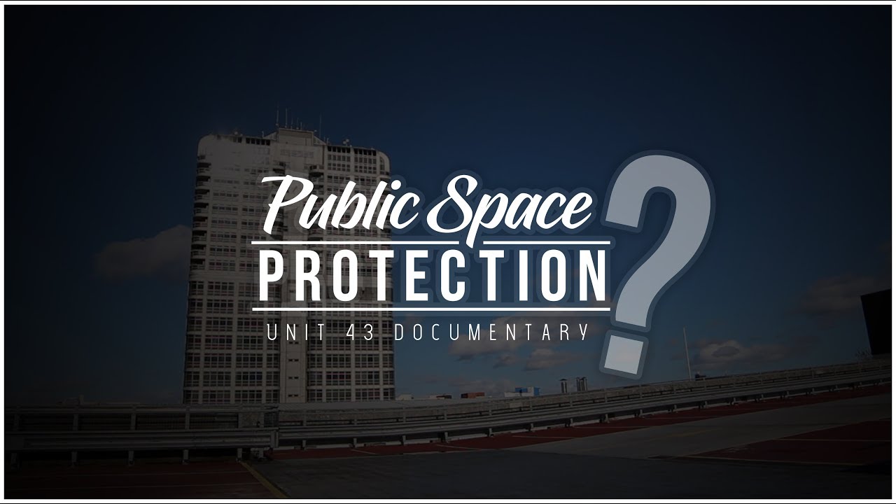 Public Space Protection? (2018) | Documentary