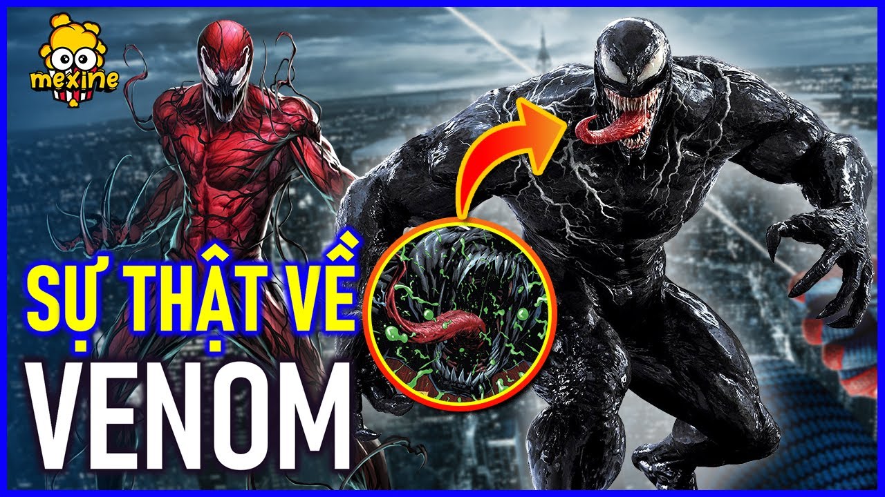 TẤT TẦN TẬT SỰ THẬT VỀ VENOM QUÁI VẬT | meXINE