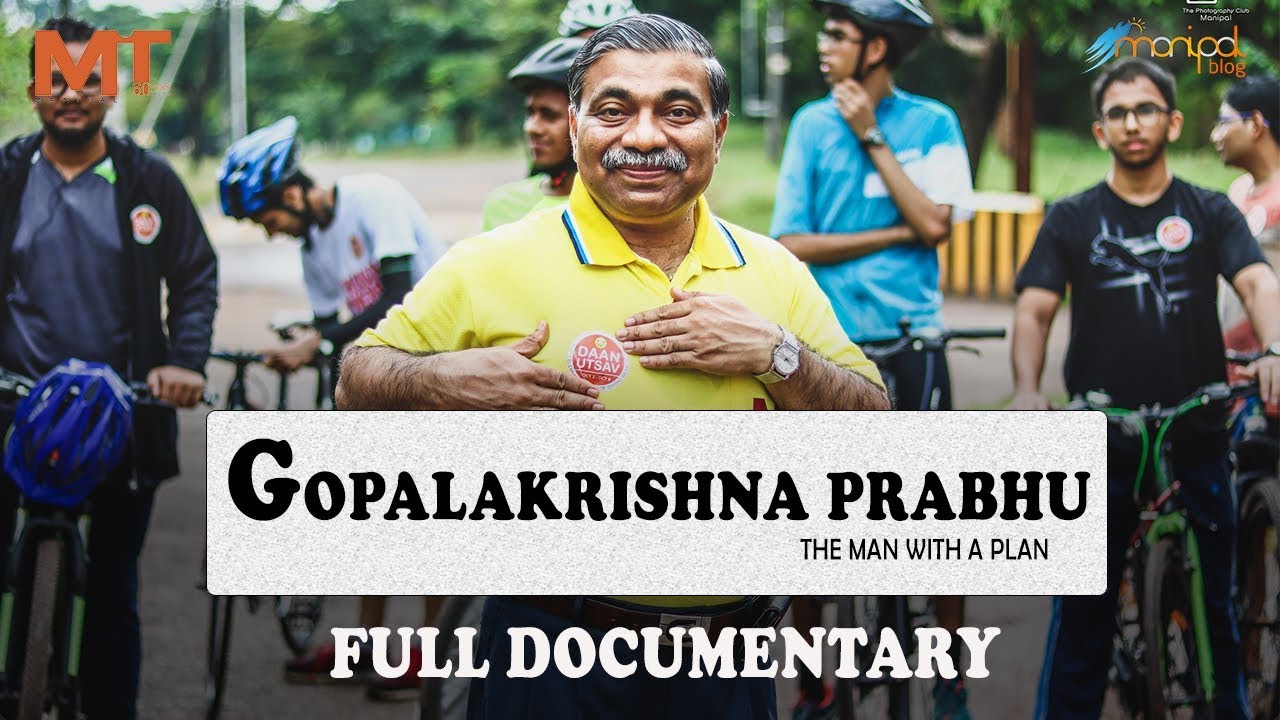 GK Prabhu | The Man with a Plan | Full Documentary | ManipalBlog.com