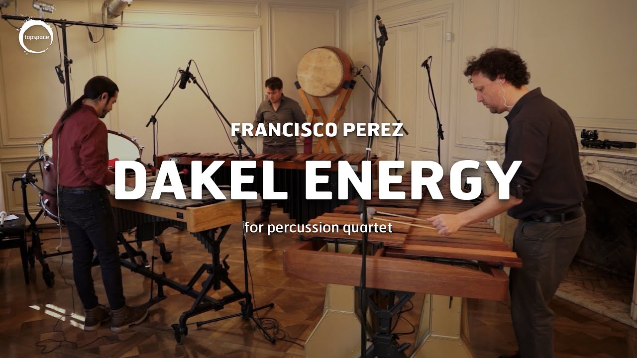 Dakel Energy (Francisco Perez) – Percussion Quartet