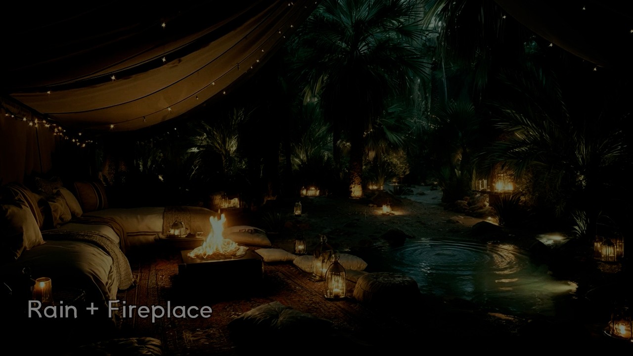 No Ads | Desert Oasis Rain & Fireplace Cozy Vibes Deep Rest 🏜️⛺