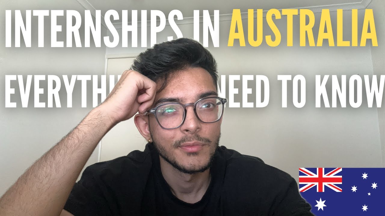 INTERNSHIPS IN AUSTRALIA | HOW TO APPLY | MY INTERNSHIP EXPERIENCE | INTERNATIONAL STUDENT