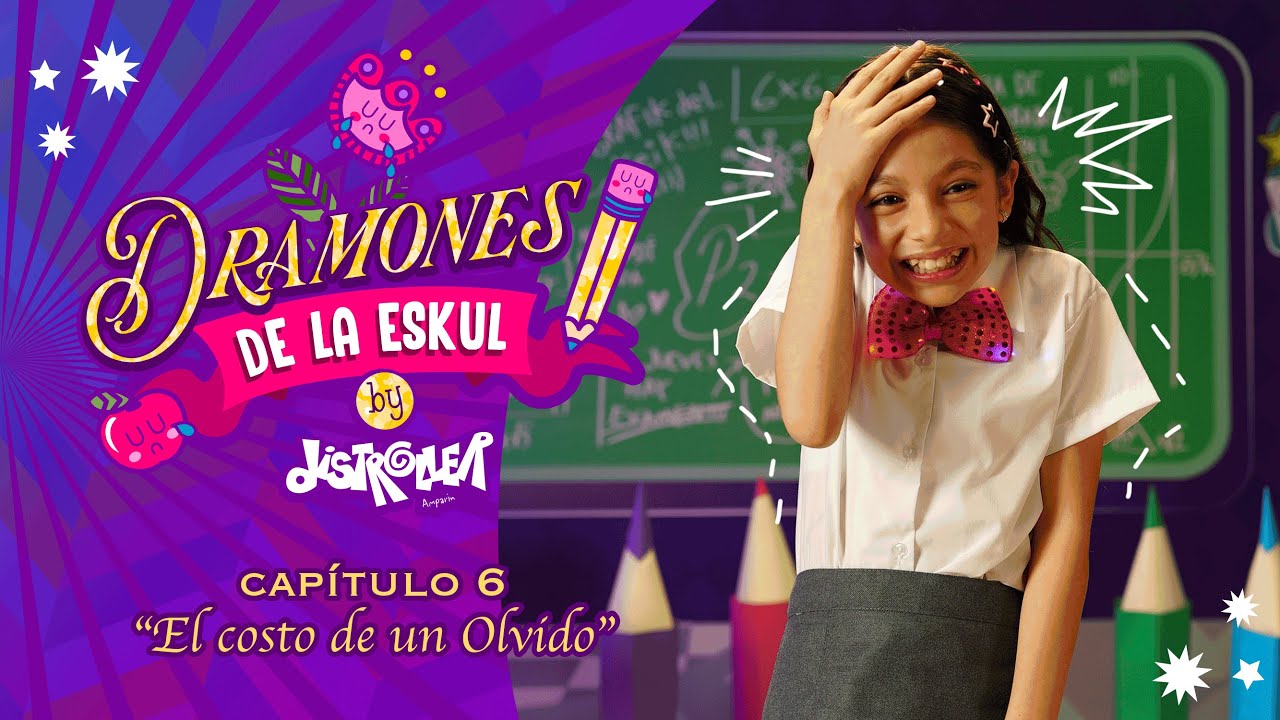 Distroller presenta l Dramones de la Eskul l Cap&iacute;tulo 6 l El costo de un olvido!!!