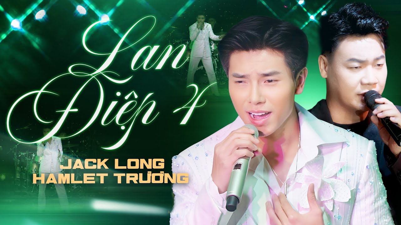 JACK LONG & HAMLET TRƯƠNG Bất Ngờ Đứng Chung Sân Khấu Song Ca LAN & ĐIỆP 4 Hay Nức Lòng | Live Band