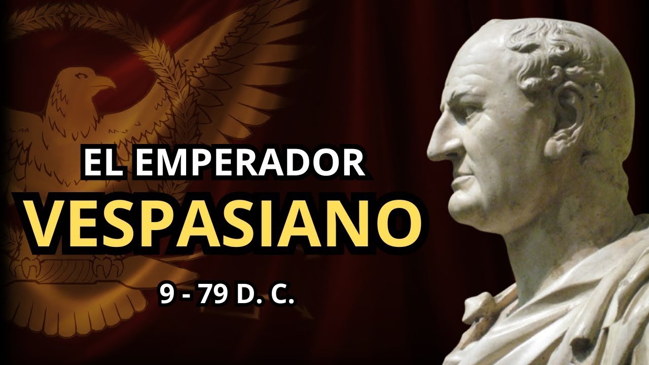 VESPASIANO: El EMPERADOR que SALV&Oacute; a ROMA del CAOS y Erigi&oacute; el COLISEO (9 - 79 d.C.) DINAST&Iacute;A FLAVIA