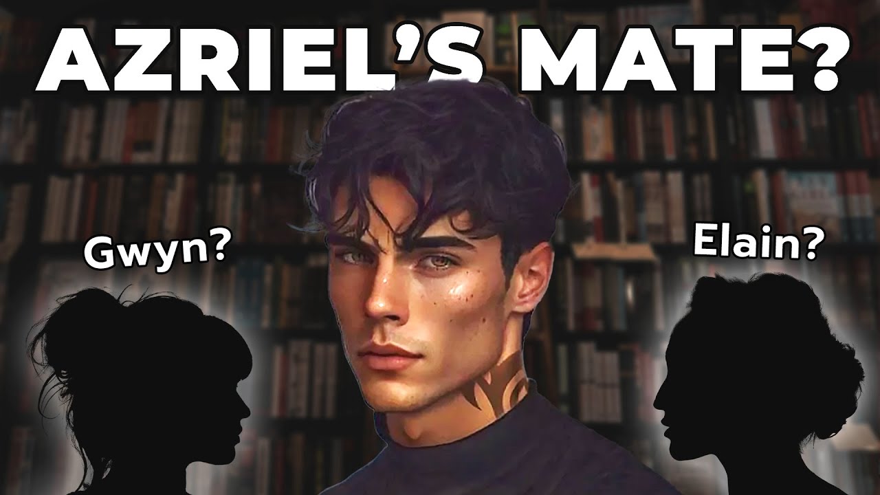 Who Will Win Azriel's Heart?  | #LAMEBookClub