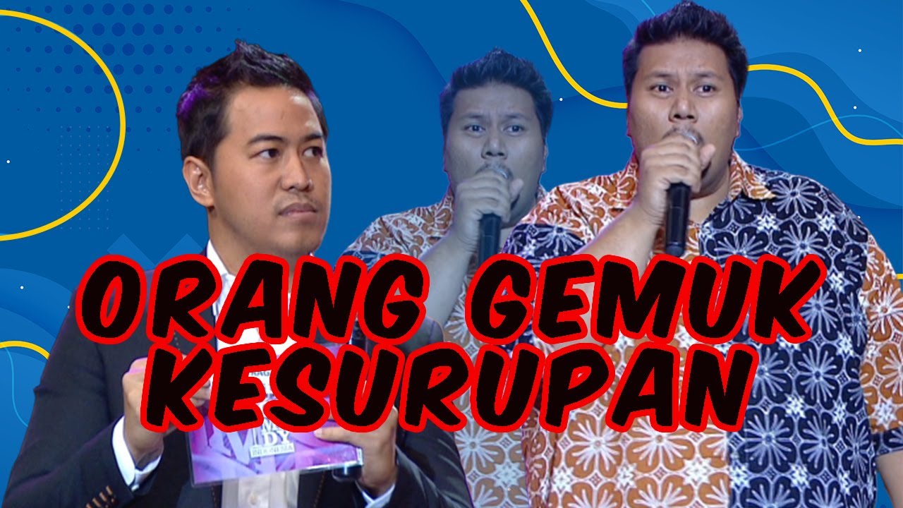 Stand Up Mo Sidik: Orang Gemuk Gampang Banget Kesurupan - SUCI 1