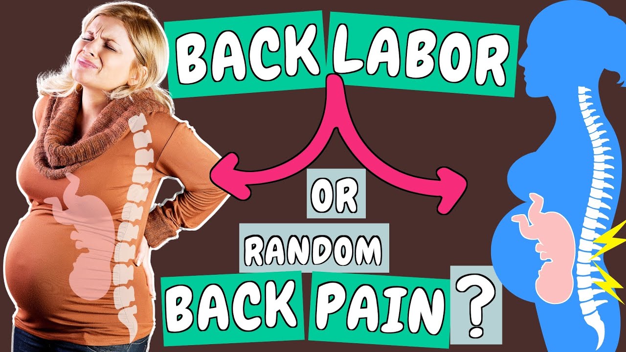 What is back labor? Signs, Causes, Relief and Prevention: What to do when you experience back labor
