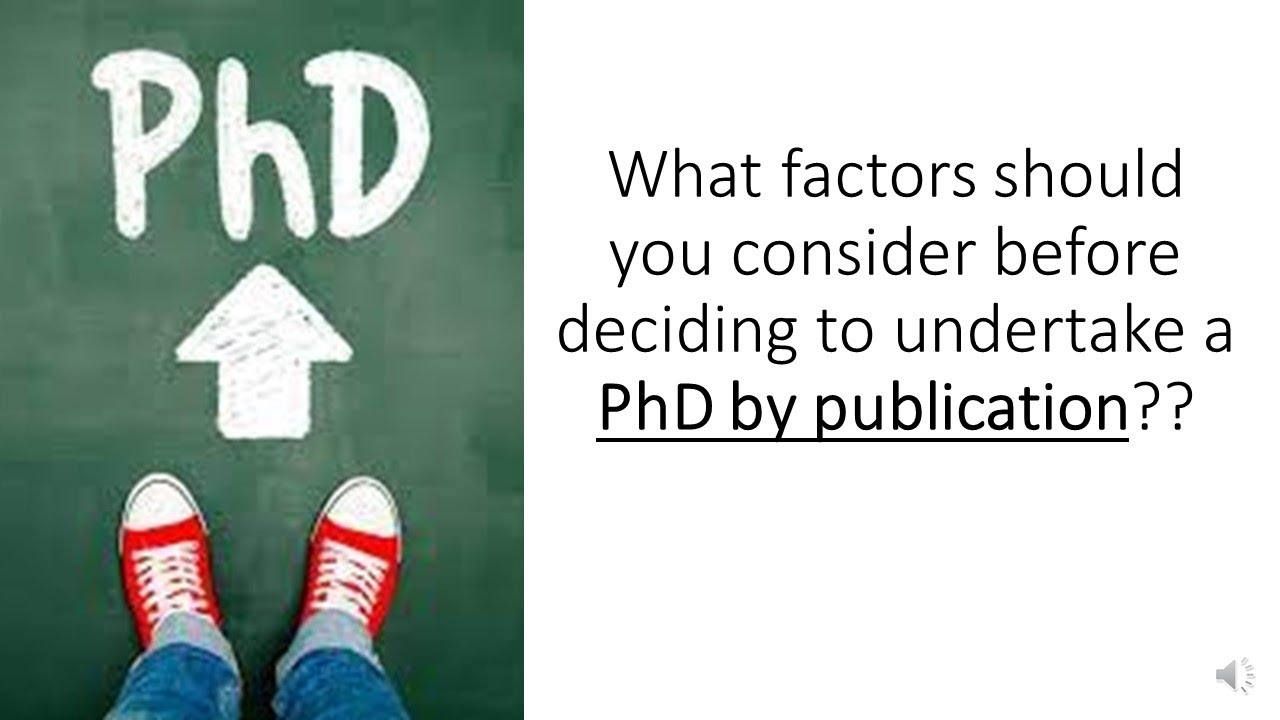 What factors should you consider before deciding to undertake a PhD by publication??