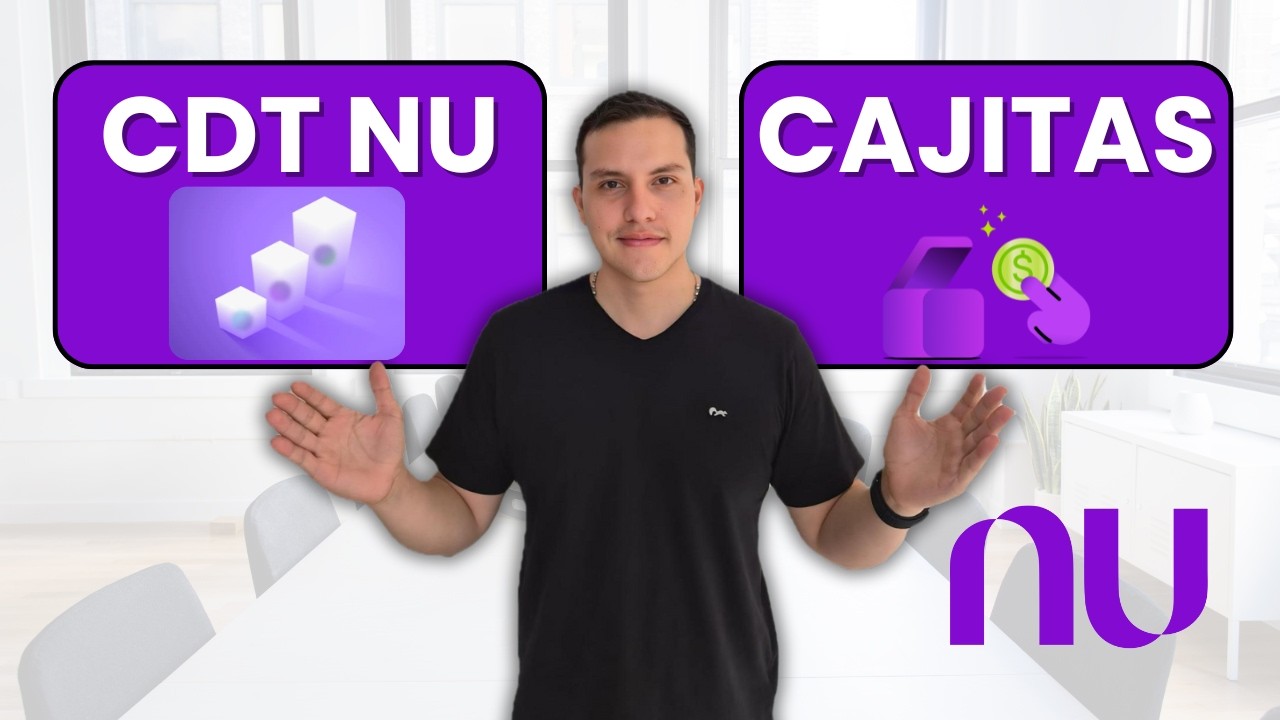 🚀&iquest;CDT Nu o Cuenta De AHORROS de NuBank COLOMBIA? &iquest;Cu&aacute;l Es Mejor? 💰