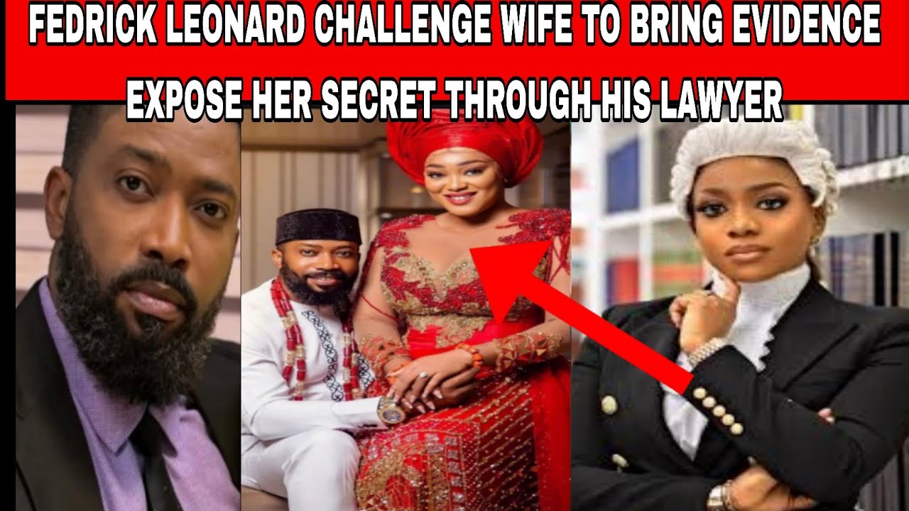 📢FEDRICK LEONARD CHALLENGE WIFE PEGGY THROUGH HIS LAWYER HE EXPOSE HER SECRET & WHY HE END MARRIAGE🚨