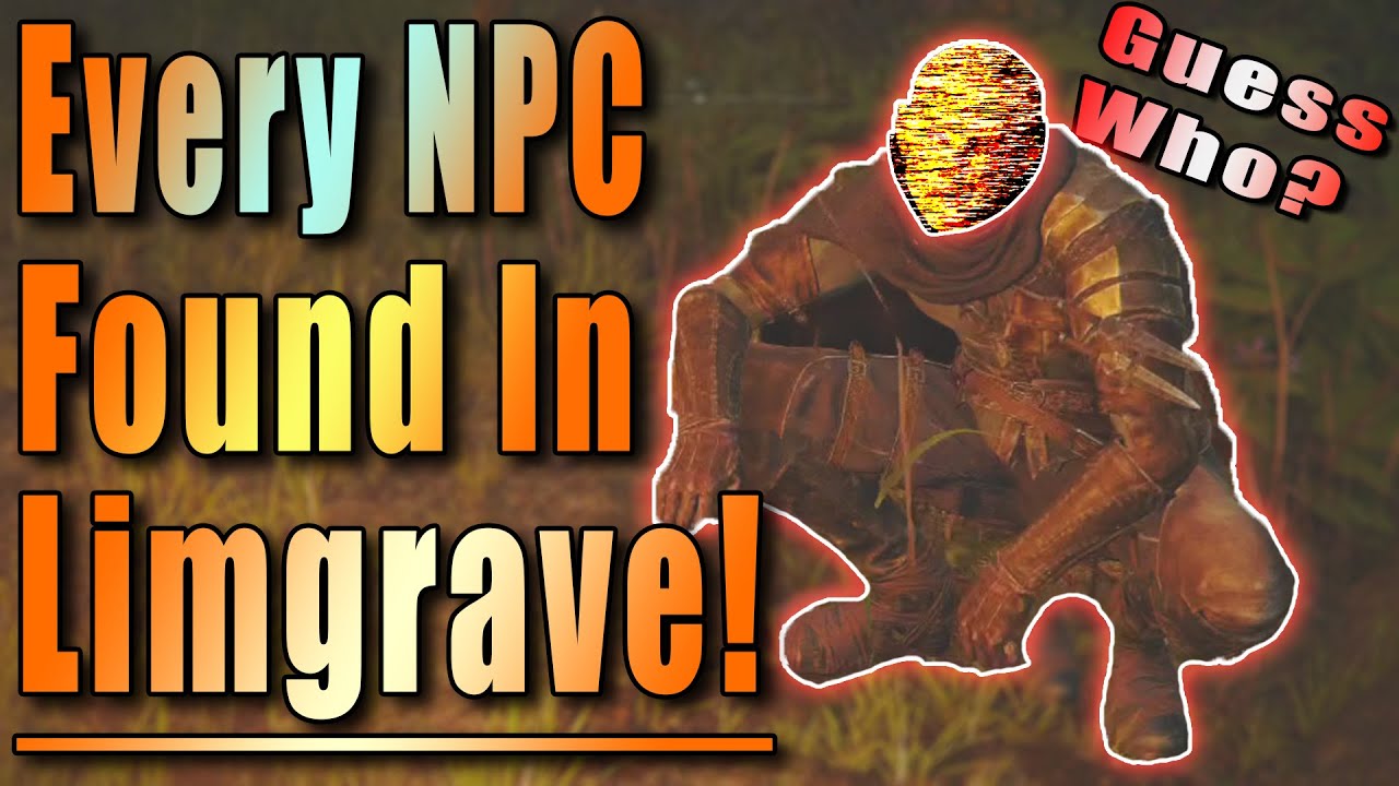 Where Every NPC Location is Found in Limgrave!! - Elden Ring