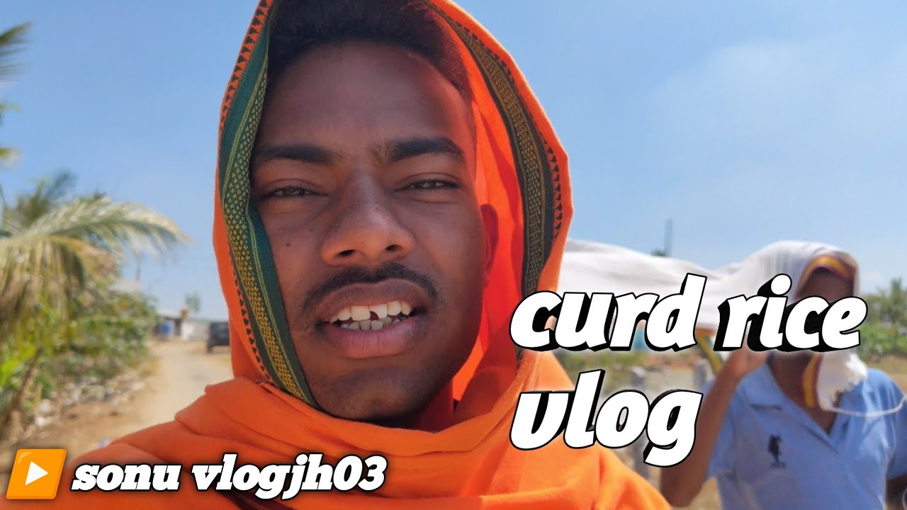 Curd Rice Vlog.   