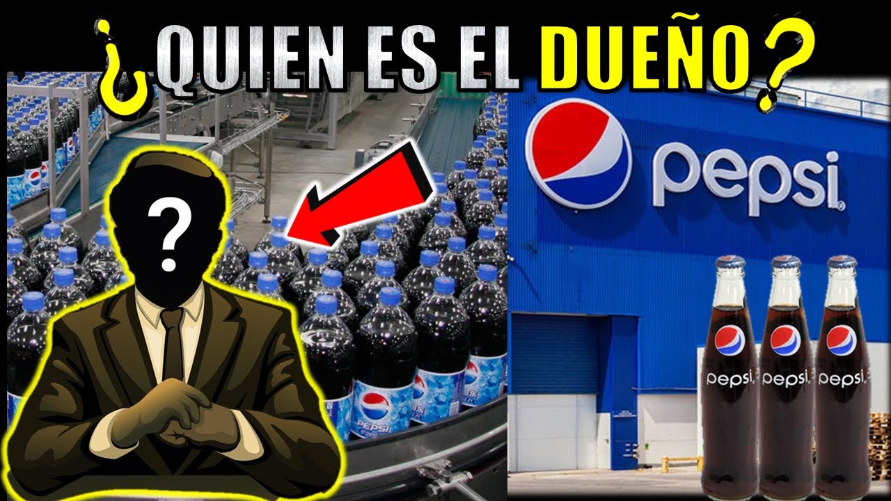 QUIEN ES EL DUEÑO DE PEPSI