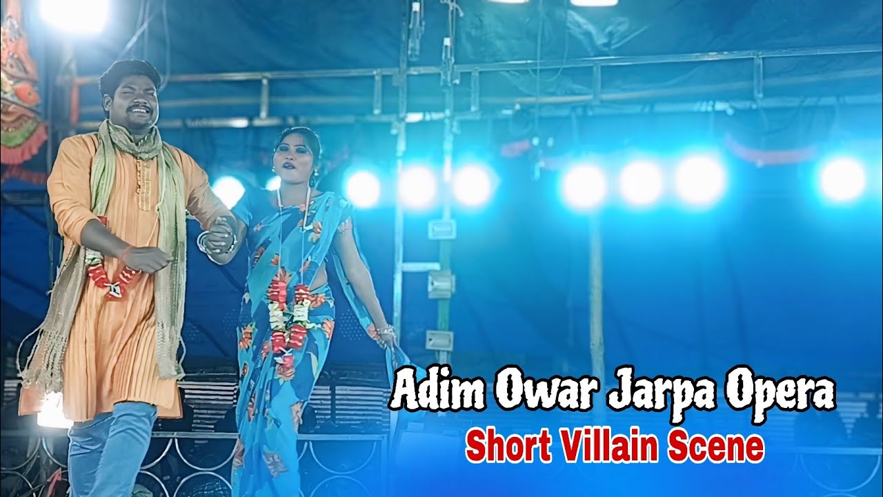 Adim owar jarpa opera || Short Villain scene || Ale Ale Ginj Bujhaw Pela Dada Amah Sibil Rol Landa